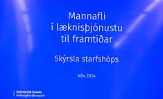 „Mannafli í læknisþjónustu til framtíðar“ – skýrsla starfshóps - mynd úr myndasafni númer 1